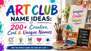 Art club name ideas with 200+ creative, cool, and unique names