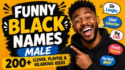 Funny Black male names with 200+ clever, playful and hilarious ideas