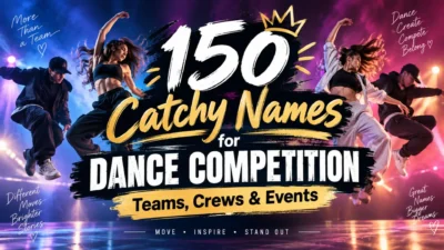 150 catchy names for dance competition teams, crews, and events with energetic dancers on stage